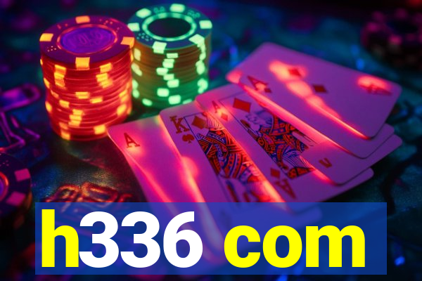 h336 com